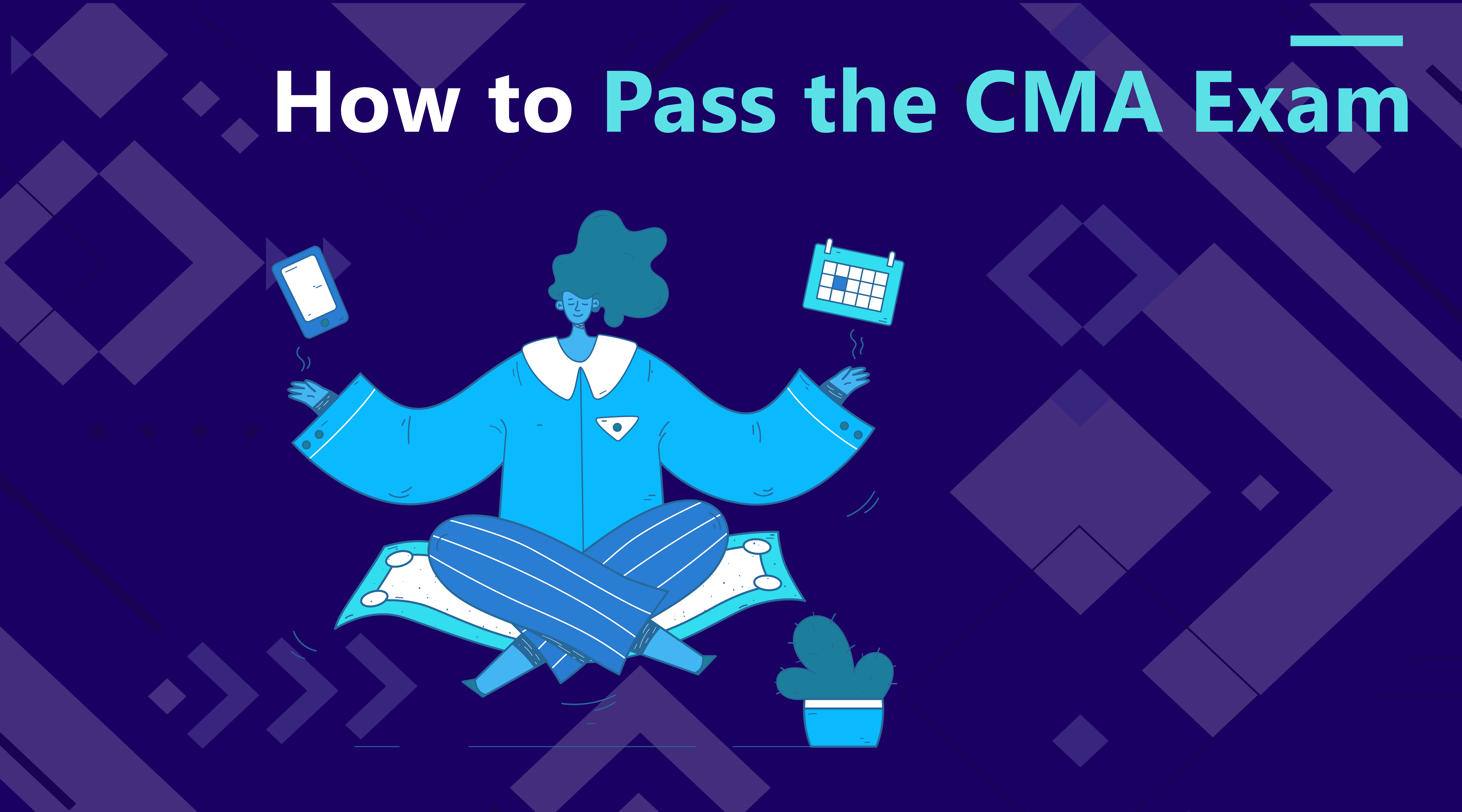 How to Pass the CMA Exam