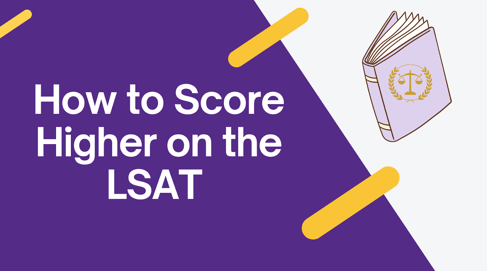 How to Score Higher on the LSAT