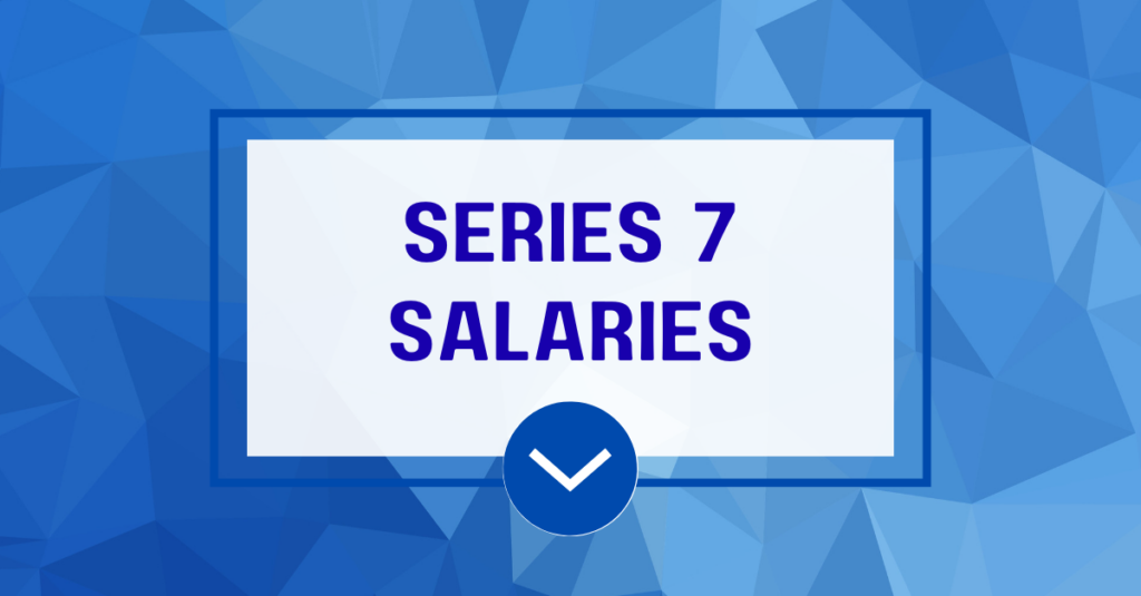 Series 7 License Salary