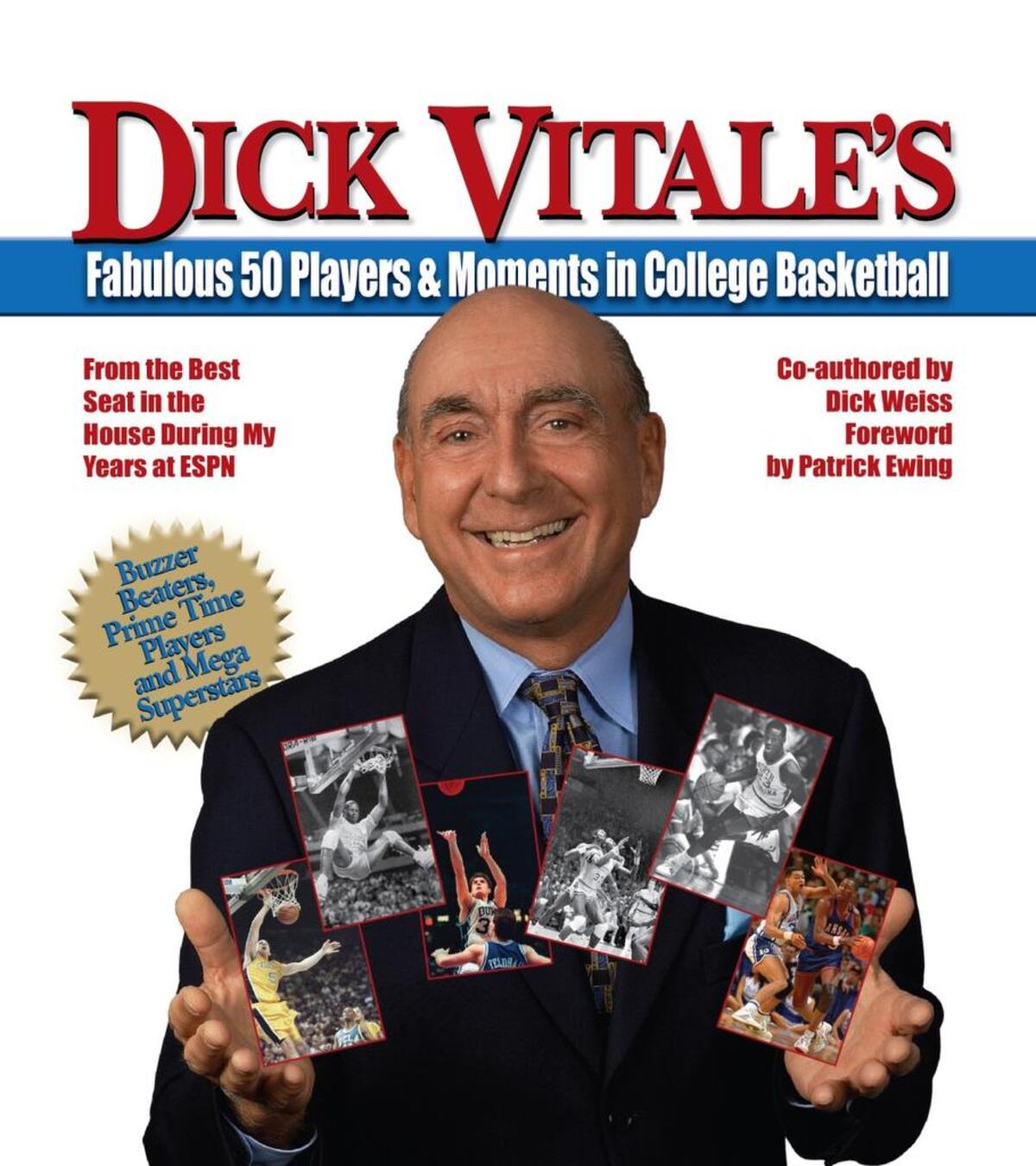 Sports broadcaster Dick Vitale’s book launched Ascend Books.