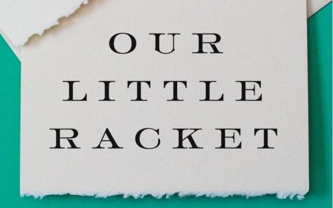 ‘Our Little Racket’ is a dark look at money-rich, grit-poor Connecticut wives