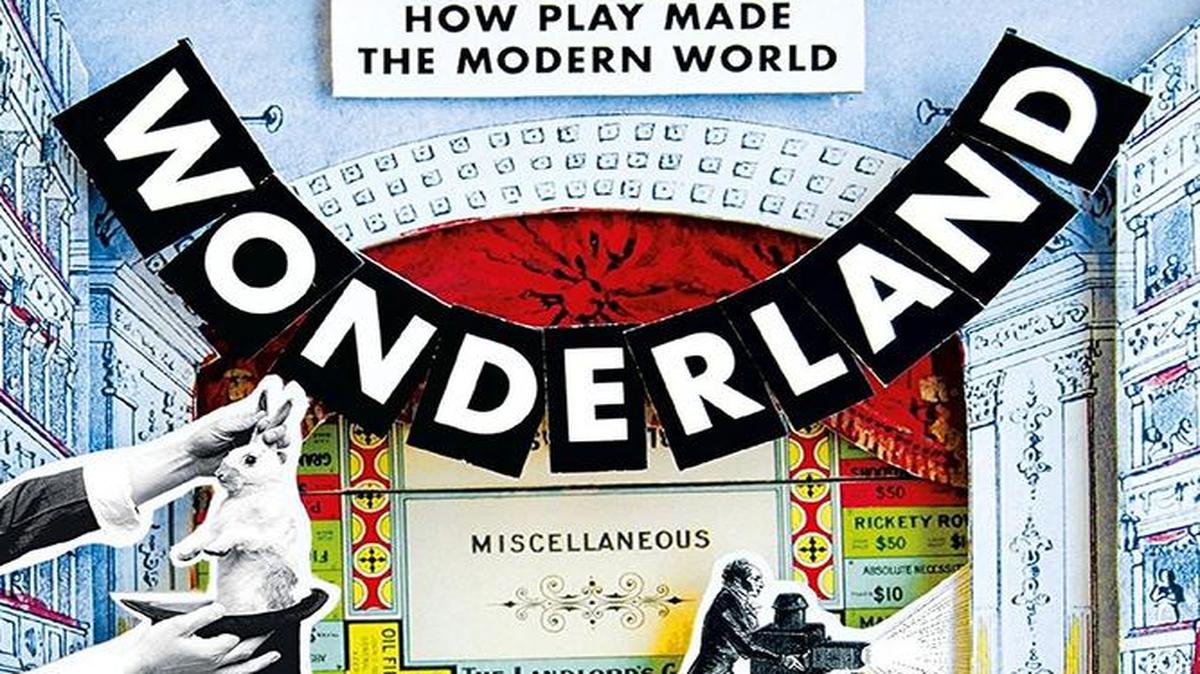Steven Johnson’s “Wonderland” describes how play inspires innovation.