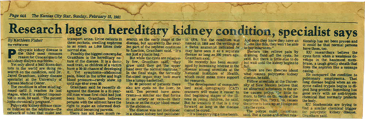 A 1981 Kansas City Star article about Jared Grantham's research led to the creation of the PKD Foundation.