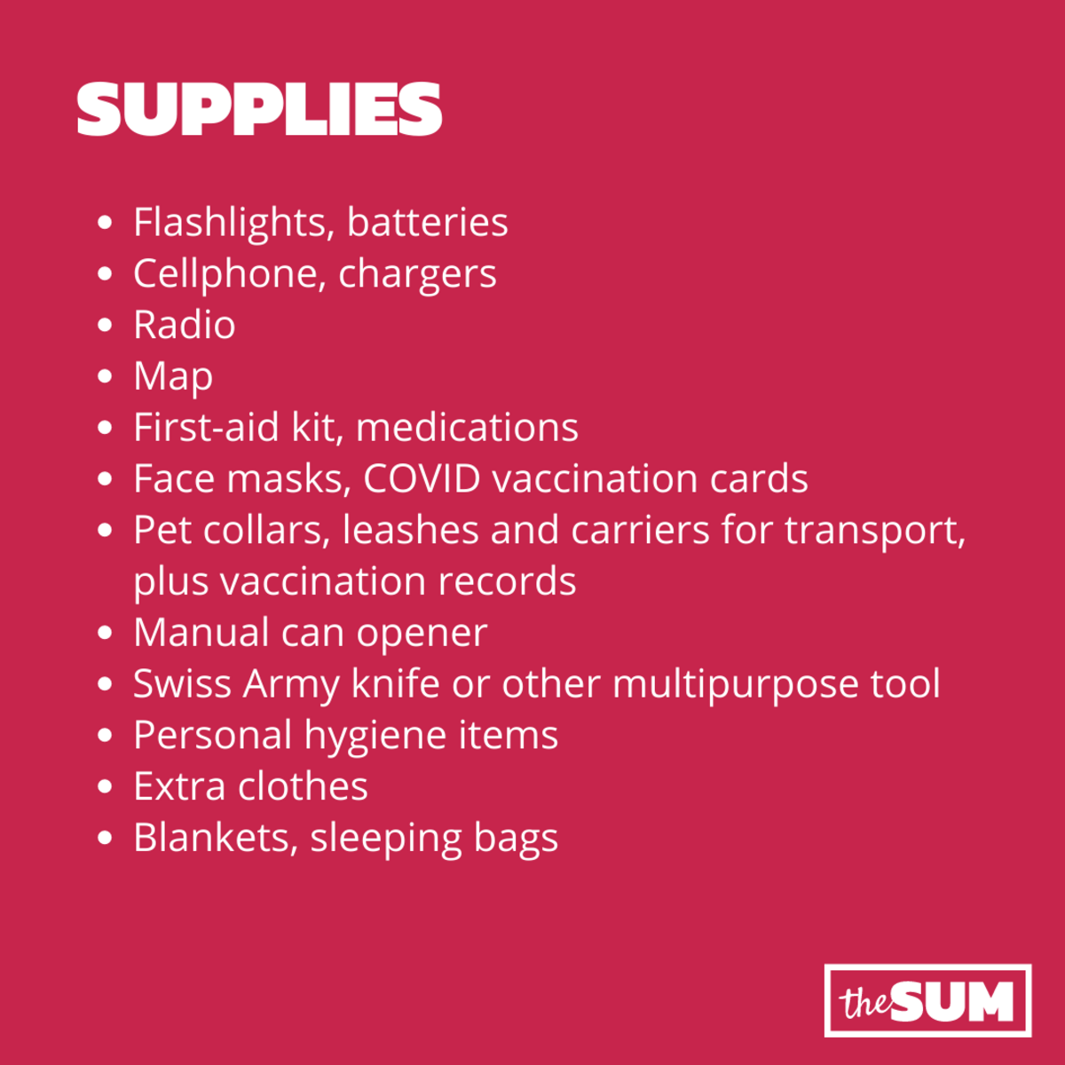In addition to food items, here’s a list of additional supplies to gather.