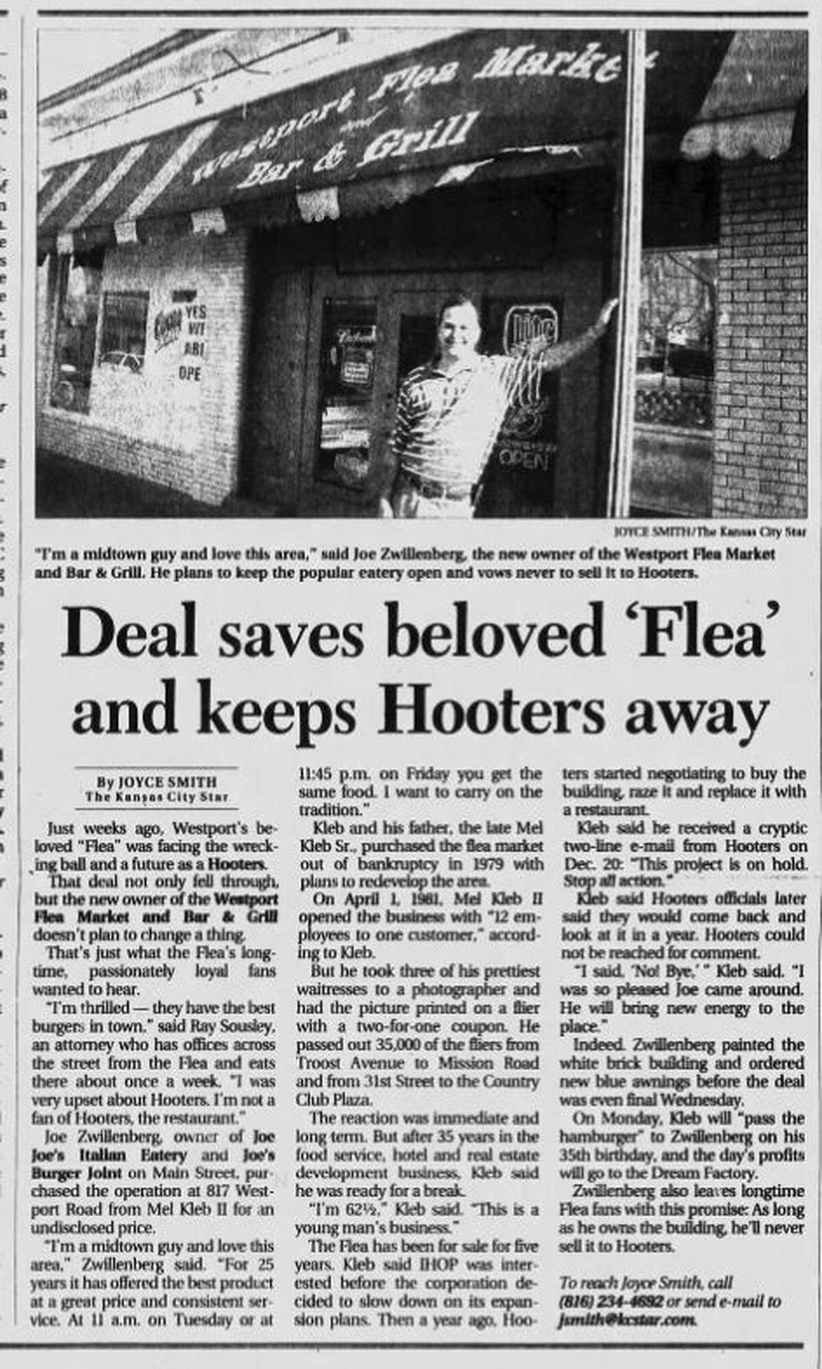 In April 2006, Joe Zwillenberg, then 35, saved The Westport Flea Market from a wrecking ball and plan to turn the eatery, begun in 1981, into a Hooters.