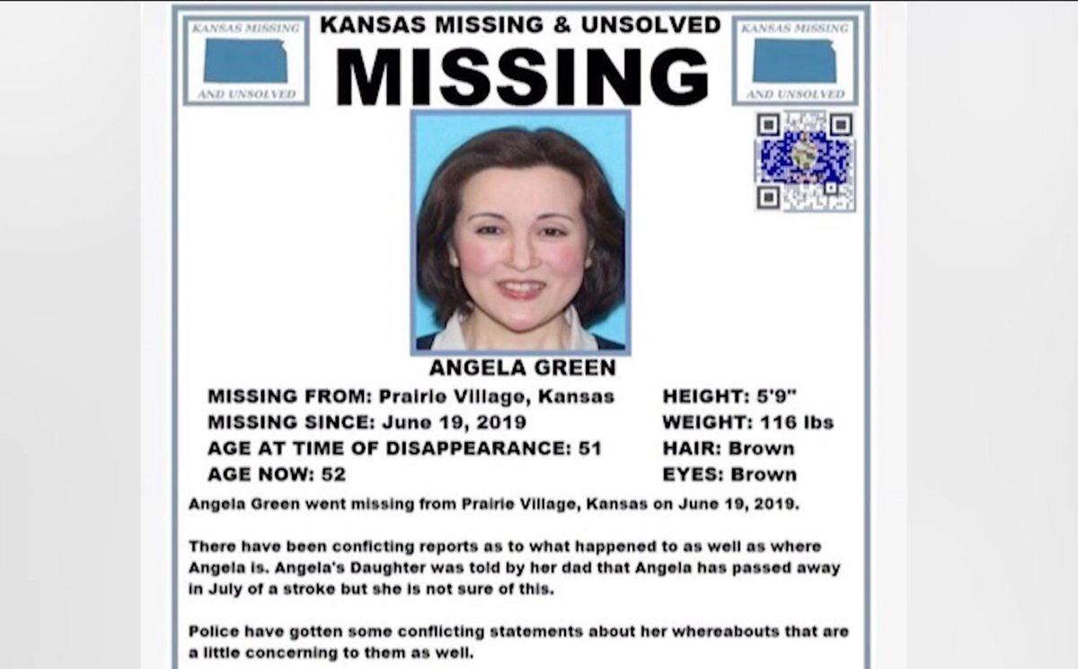 Angela Green, 52, of Prairie Village was reported missing by her daughter, Ellie Green, in February, eight months after Green said she last saw her mother in person. 