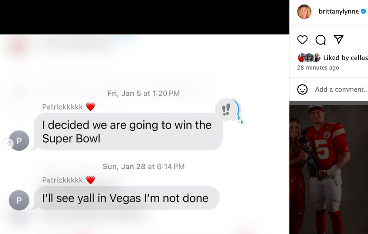 Brittany Mahomes shared two texts that her husband, Chiefs quarterback Patrick Mahomes, apparently sent to family members in January, one of which proclaimed that the Chiefs would be in the Super Bowl.