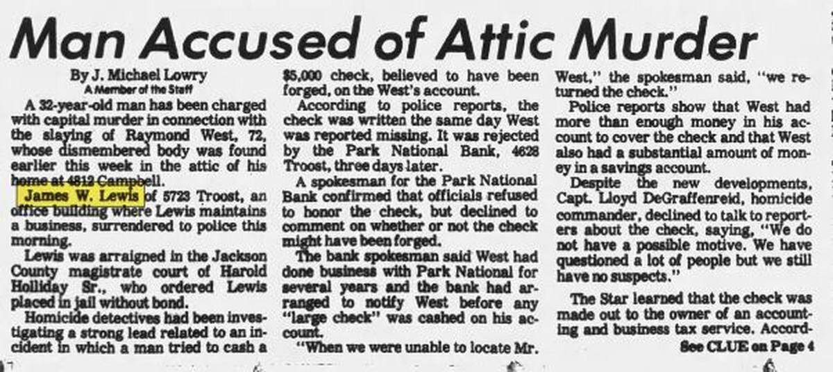 On Friday, Aug. 18, 1978, The Kansas City Star reported that James W. Lewis was arrested and charged with murdering and dismembering a client, Raymond West, 72, at 4812 Campbell St. He wasn’t read his Miranda rights, and was later freed.