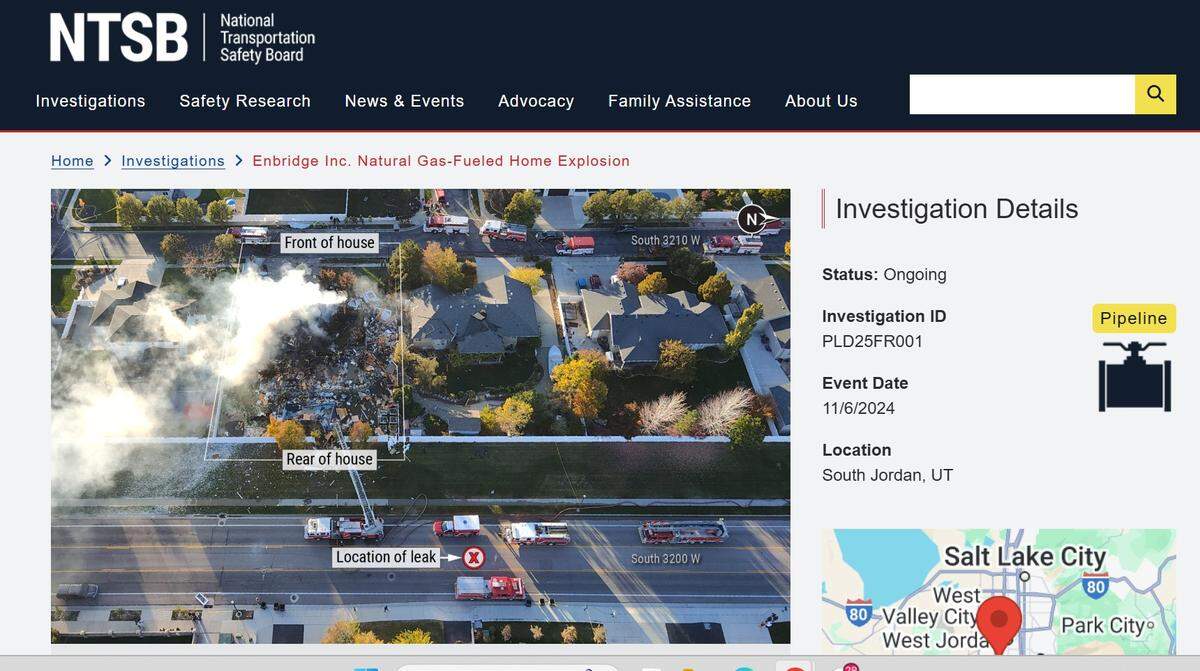 The NSTB continues to investigate a Nov. 6, 2024 natural gas explosion that killed one person when it destroyed a house in South Jordan, Utah.