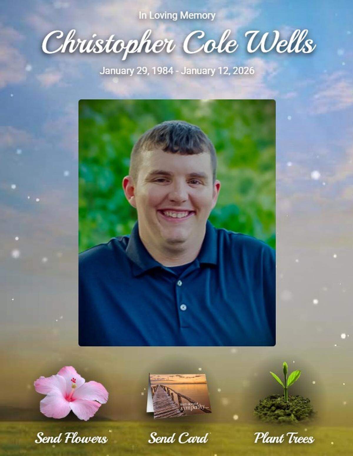 The online obituary for Christopher Cole Wells, 41, describes him as an outdoorsman who found peace in hunting, fishing and joy in nearly every sport. “Yet, of all the roles he cherished in life, none meant more to him than being a dad.” The husband and father of four was shot and killed on Jan. 12.