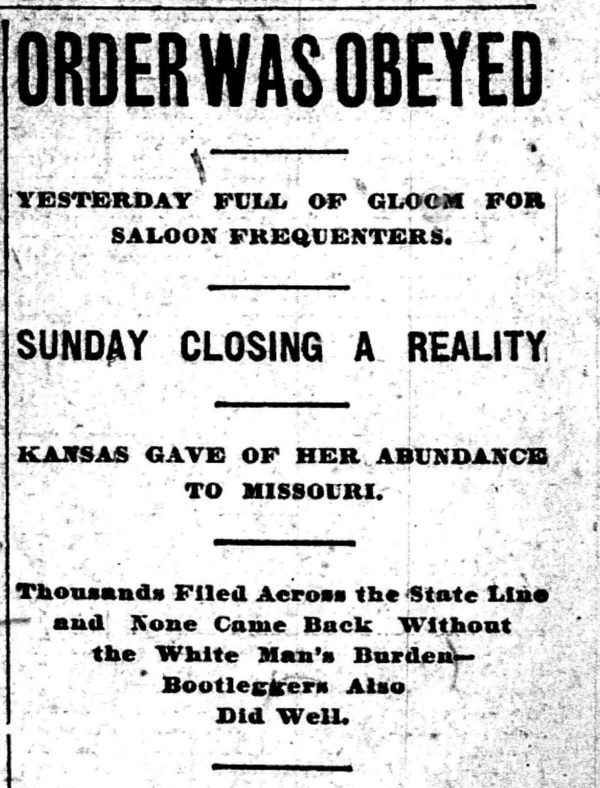 Headline in the April 6, 1901, edition of the Kansas City Journal, reporting on Sunday saloon closings and Kansas Citians crossing the state line for bootleg liquor.