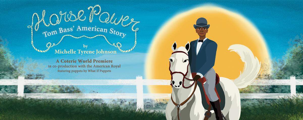 “Horse Power: Tom Bass’ American Story” will make its premiere at The Coterie as part of the American Royal’s 125th anniversary.