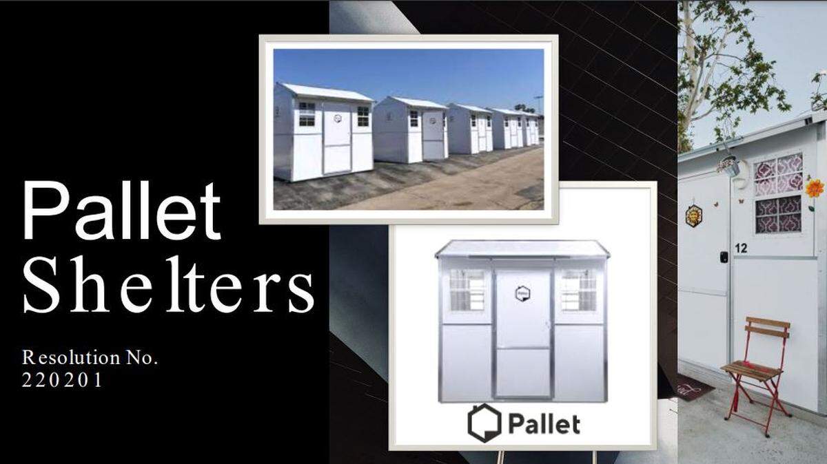 A slide included in a proposed ordinance shows pallet homes which the city put a down payment on in 2021 to shelter unhoused people. The city has not yet received the materials.