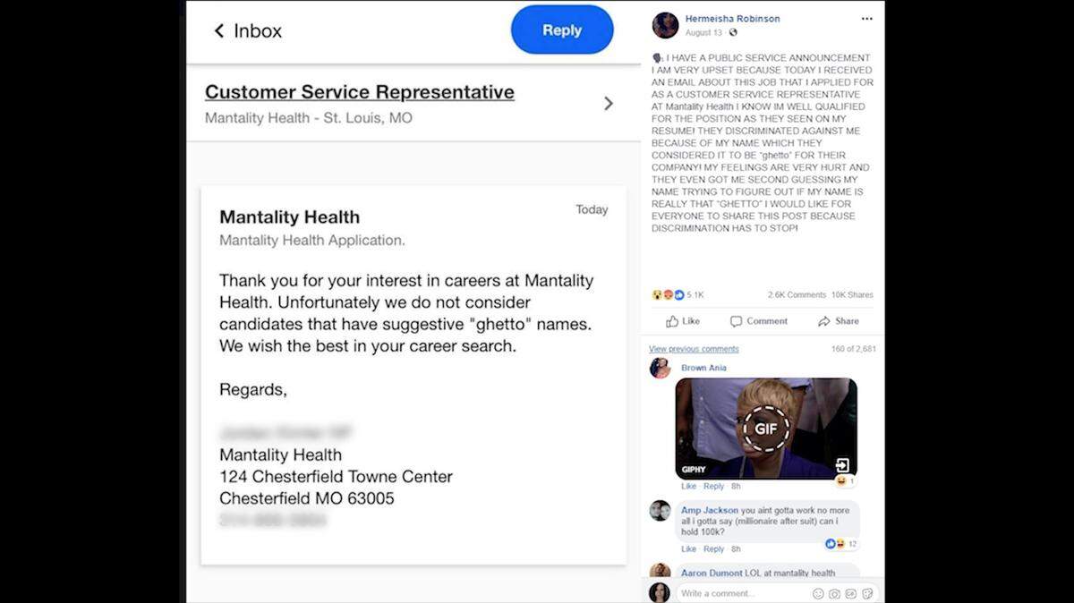 About 20 job applicants, including Hermeisha Robinson, a woman in the St. Louis area who shared a screenshot on Facebook, received an email from Mantality Health that said it wouldn’t consider applicants with “ghetto” names. The company says it was hacked.