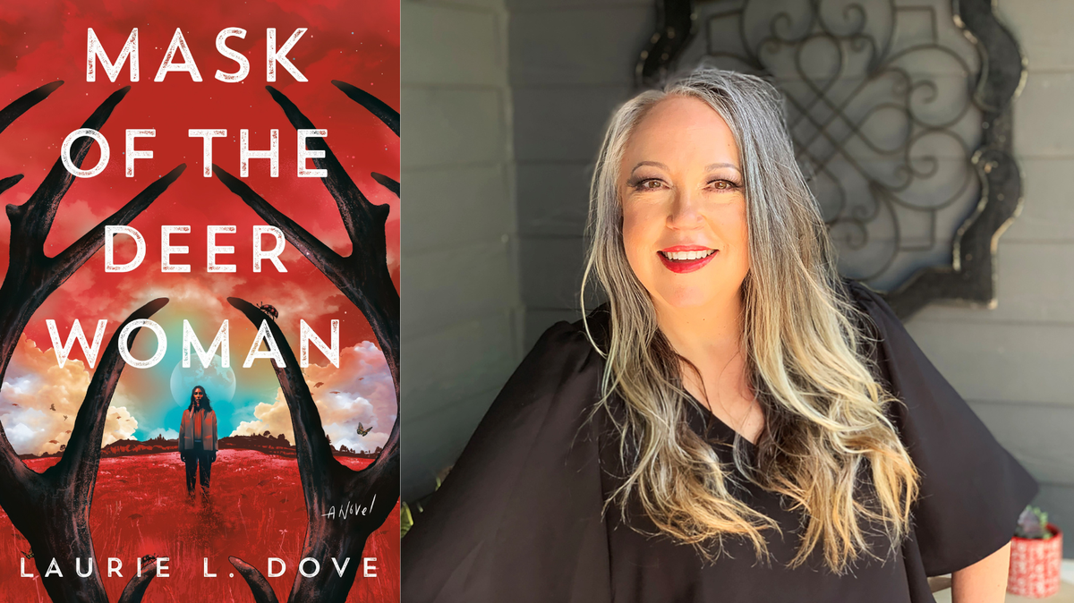 Laurie Dove’s debut thriller is “Mask of The Deer Woman.”