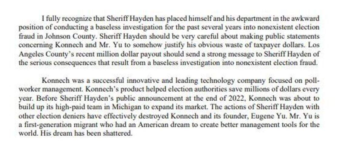 An attorney representing election software management company Konnech Inc. in a letter warned Johnson County Sheriff Calvin Hayden about his public statements during his elections investigation.