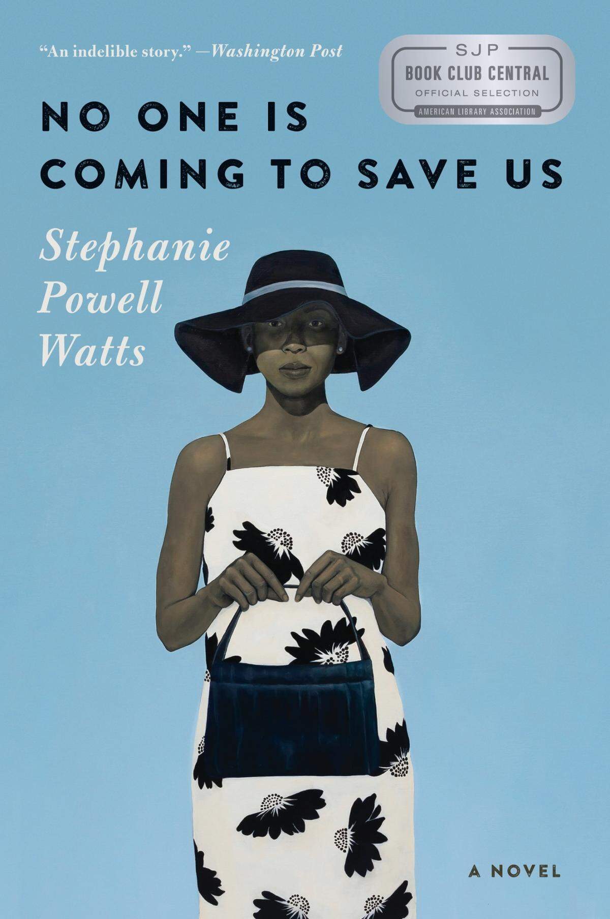 “No One Is Coming to Save Us” by Stephanie Powell Watts