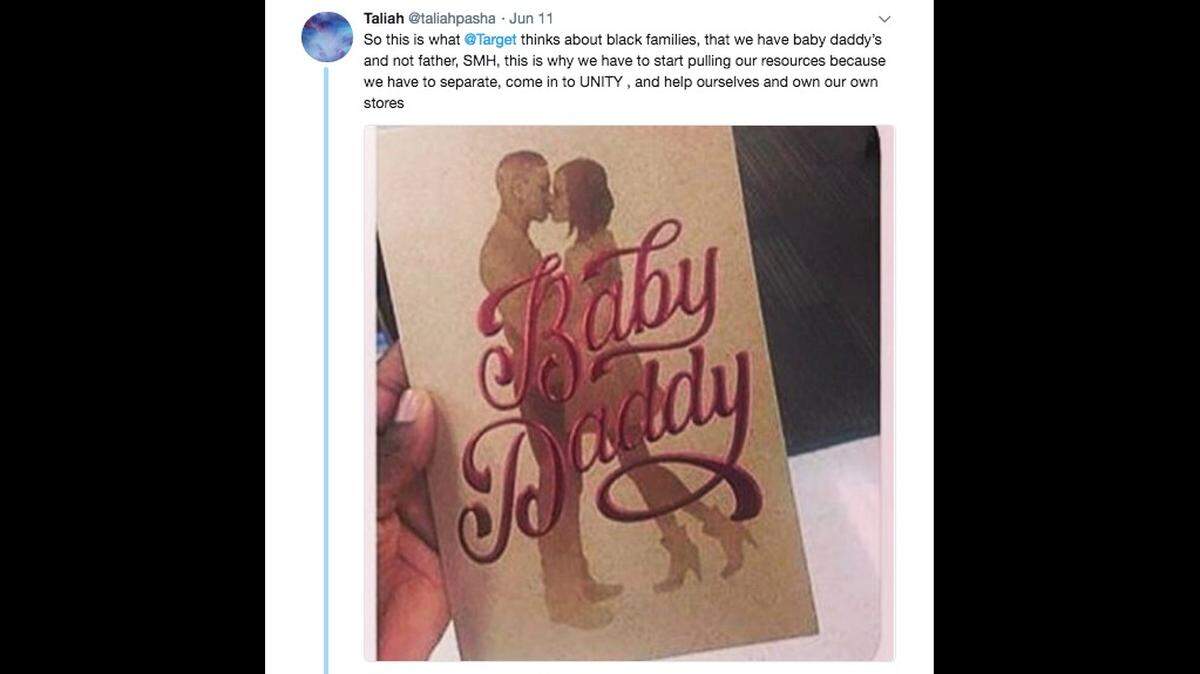 After a Target customer found a Father's Day card in a store that said "Baby Daddy" on it, she posted a photo of it on social media, where other people circulated it criticized it, too. Target is pulling the card from its shelves.