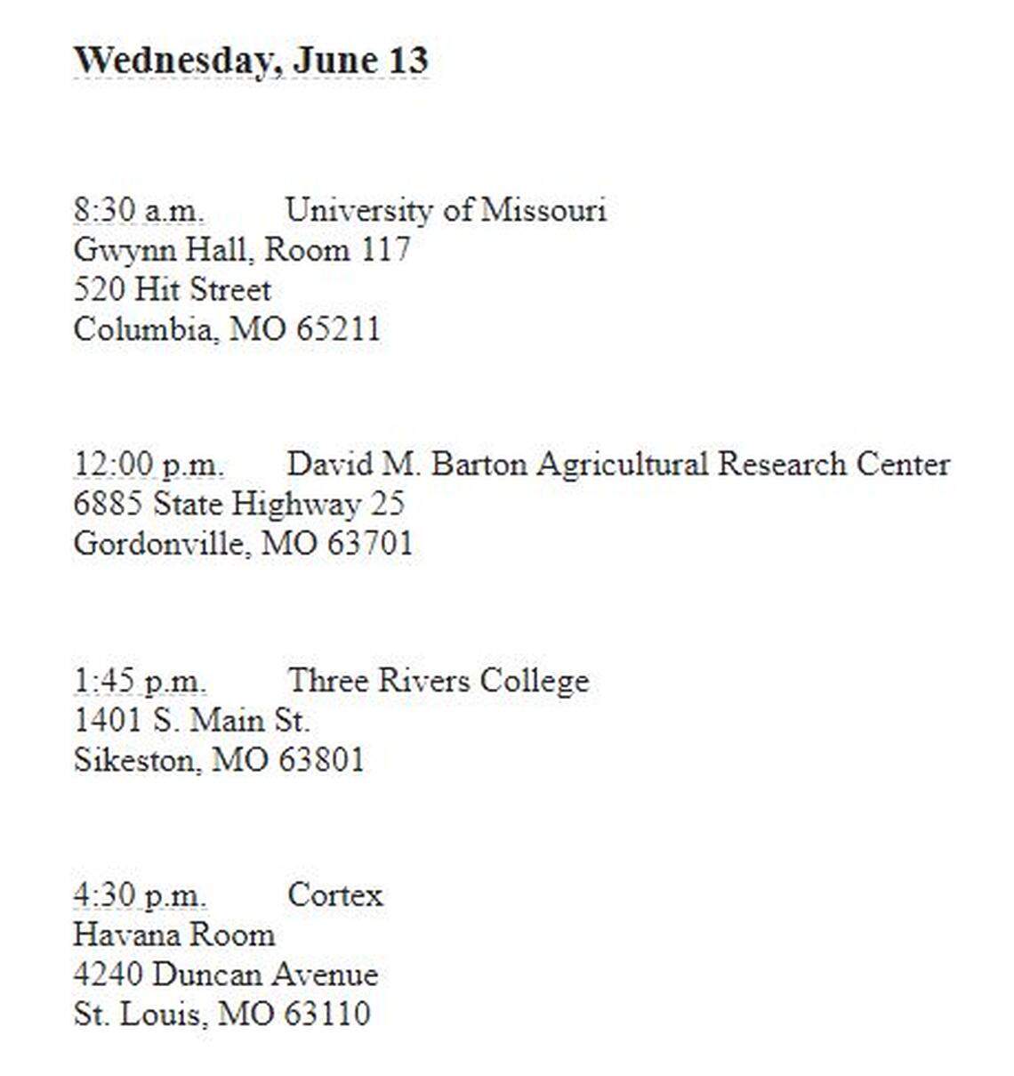 The second day of the tour will be Wednesday.