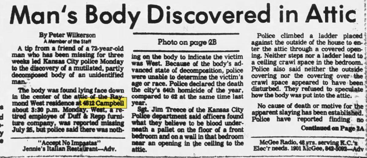 On Aug. 15, 1978, The Kansas City Times reported on the discovery of a decomposed and dismembered body found at 4812 Campbell St., the home of 72-year-old Raymond West. The crime would lead to the arrest of James W. Lewis, who was later freed.