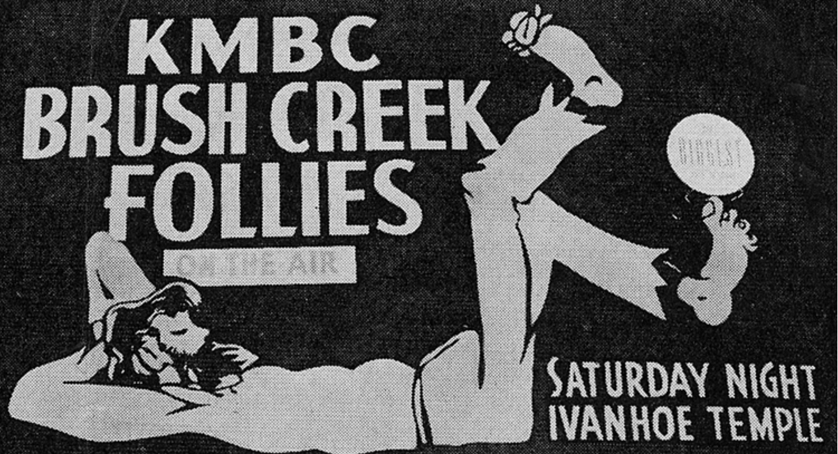 Ad for KMBC’s long-running radio series “Brush Creek Follies.”