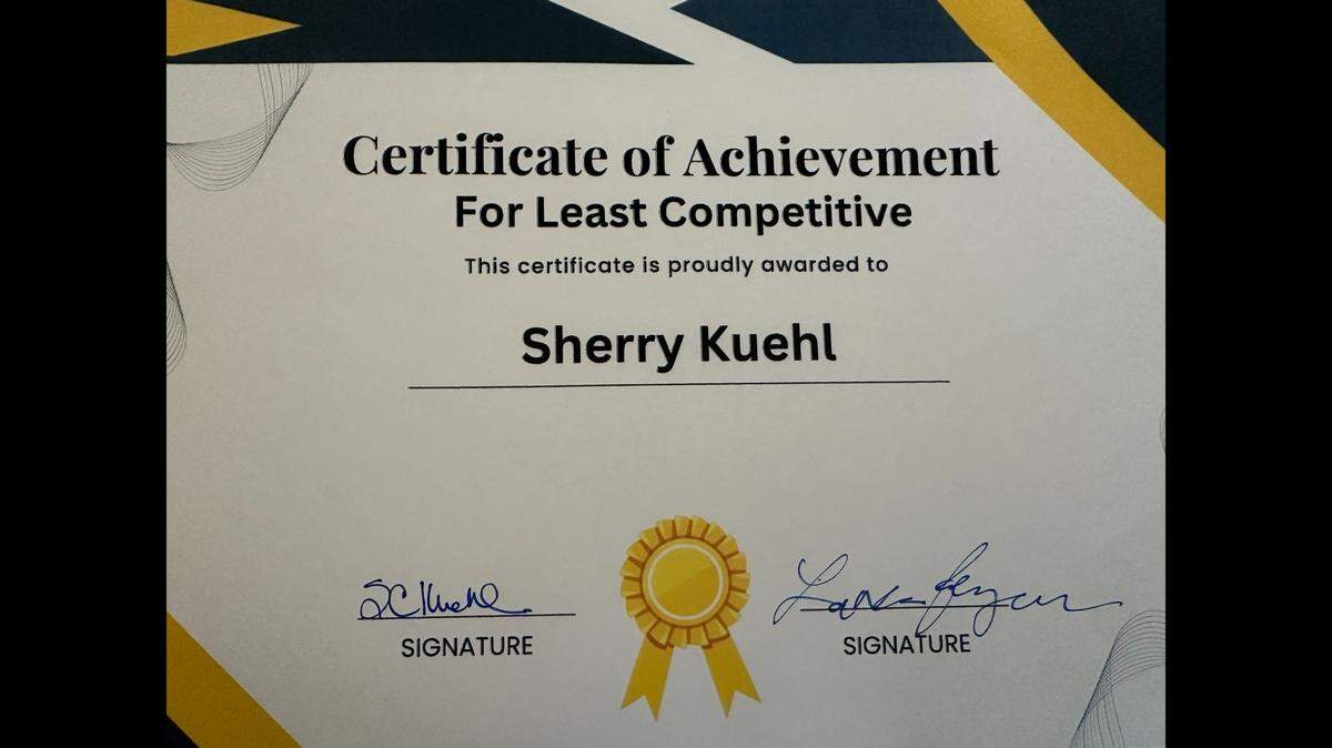 This is the certificate Sherry Kuehl is happy to give herself in this competitive world.