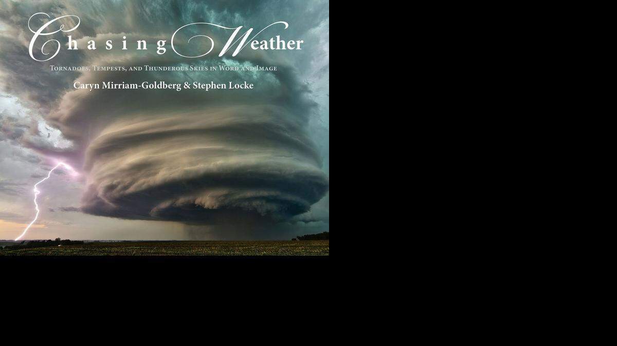 
Stephen Locke’s book, “Chasing Weather,” features his high-definition storm photographs.

