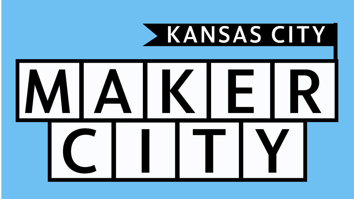 Maker City KC, celebrating the spirit of innovation in our city