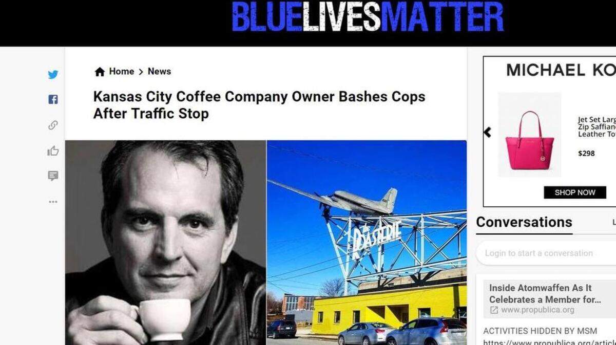 The website Blue Lives Matter, a national website run by current, former and retired police officers and their families, took Roasterie founder Danny O'Neill to task for his social media post about the Fairway Police Department.
