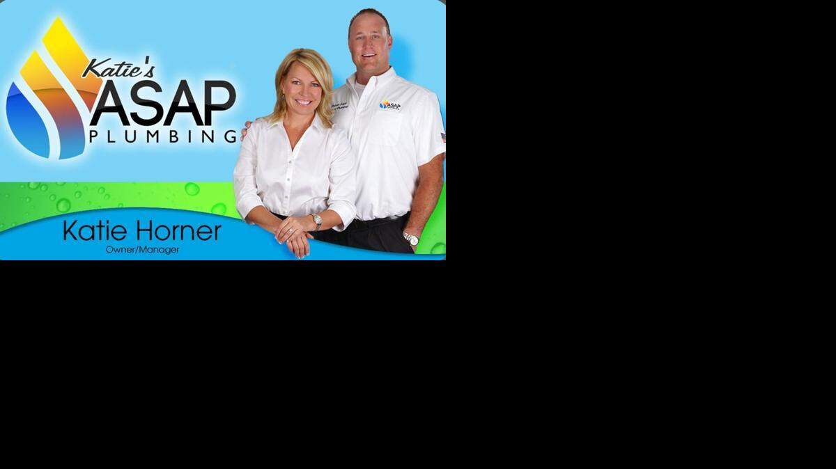 
Katie Horner and her fiance, Shawn Sapp, are running Katie’s ASAP Plumbing.
