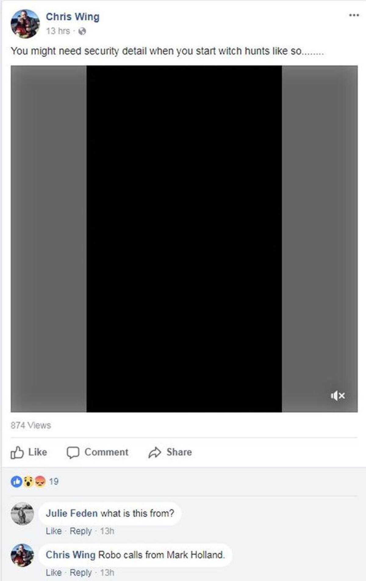 Firefighter Chris Wing’s Facebook message, written Wednesday evening, reads, “You might need security detail when you start witch hunts like so …”