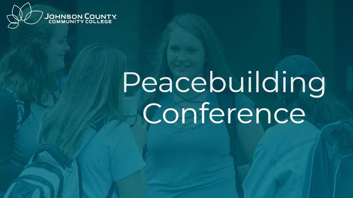 The eighth annual Greater Kansas City Peacebuilding Conference is coming to Johnson County Community College.