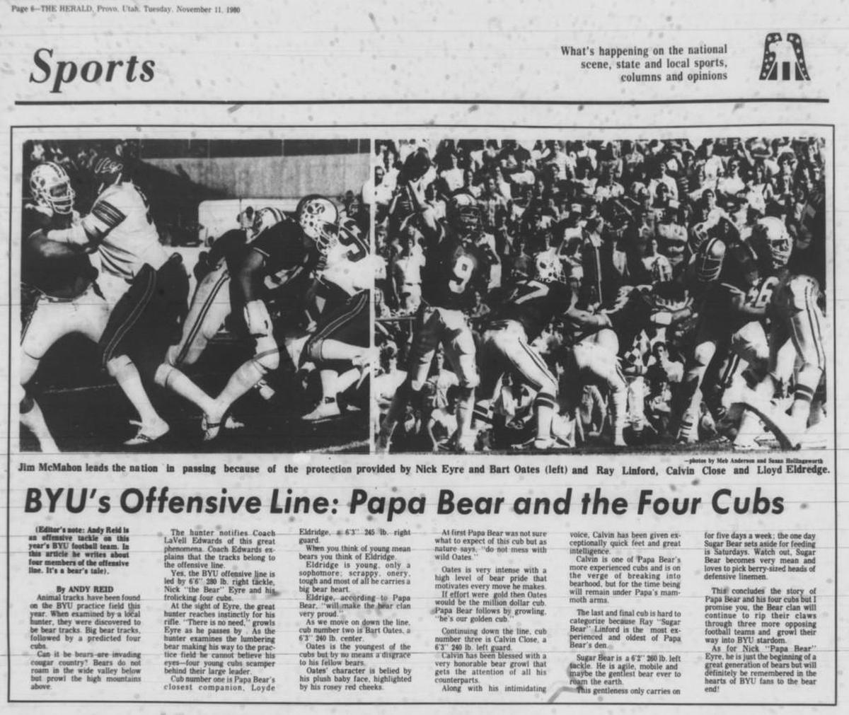 Chiefs coach Andy Reid even wrote about his fellow BYU offensive lineman for the Provo Daily Herald in the Nov. 11, 1980 edition.